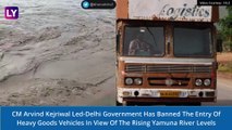 Delhi Flood: CM Arvind Kejriwal Led Government Bans Entry Of Goods Vehicles As Yamuna Water Level Rises