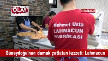 Güneydoğu’nun damak çatlatan tadı: Lahmacun