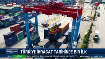 Türkiye ihracat tarihinde bir ilk