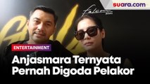 Anjasmara Ternyata Pernah Digoda Pelakor, Bersyukur Rumah Tangganya Bisa Terselamatkan