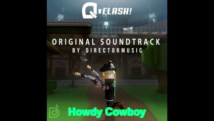Howdy Cowboy [LOUD] | Q-Clash | MineWarriorKing