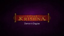 Little Krishna Hindi - Demon in Disguise | The Little Krishna Cartoon | Little Krishna in Hindi | Little Krishna New Episode 2023 | Little Krishna Animation | Little Krishna All Episodes in Hindi | लिटिल कृष्णा कार्टून हिंदी| लिटिल कृष्णा न्यू एपिसोड 2023