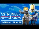Astroneer | Official Custom Games Update Trailer