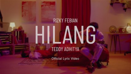 Rizky Febian - Hilang (Lyric Video)