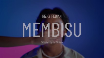 Rizky Febian - Membisu (Lyric Video)