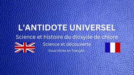 L'Antidote Universel : Tout savoir sur le dioxyde de chlore 🇫🇷