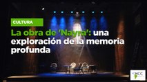La obra de 'Nayra': una exploración de la memoria profunda