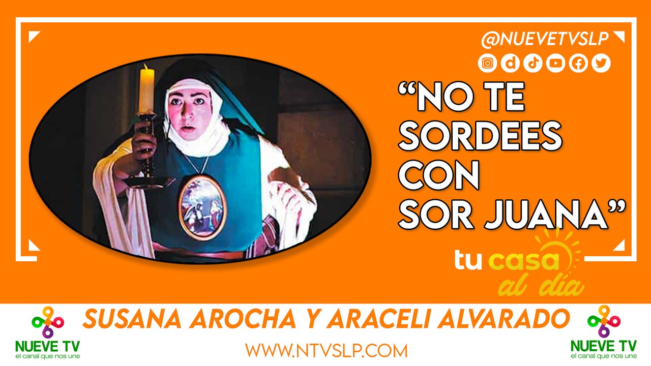 “No te Soordees con Sor Juana”