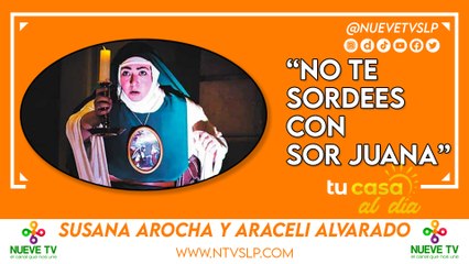 “No te Soordees con Sor Juana”