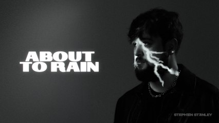 Stephen Stanley - About To Rain (Audio)