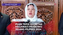 Puan Tanggapi Isu Retak Hubungan Megawati dan Prabowo Jelang Pilpres 2024