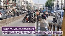 Razia Patuh Jaya Hari ke-5, Pengendara Kocar-Kacir Lompati Trotoar Busway di Gambir