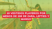 10 VESTIDOS PLAYEROS POR MENOS DE 20€ DE ZARA, LEFTIES Y MANGO