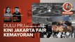 Jejak Dokumentasi Podcast - Dulu Pekan Raya Jakarta, Kini Jakarta Fair Kemayoran