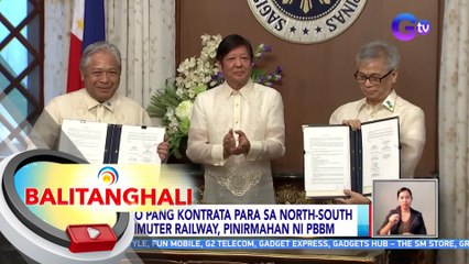 Tatlo pang kontrata para sa North-South Commuter Railway, pinirmahan ni PBBM | BT