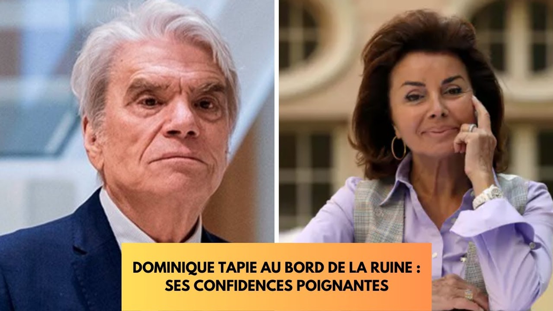 Dominique Tapie, au bord de la ruine Ses confidences déchirantes - Vidéo  Dailymotion