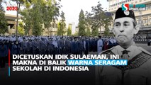 Dicetuskan Idik Sulaeman, Ini Makna di Balik Warna Seragam Sekolah di Indonesia