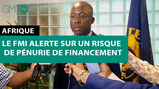 [#Reportage] Afrique : le FMI alerte sur un risque de pénurie de financement