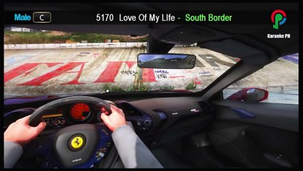 South Border Love Of My Life Karaoke PH