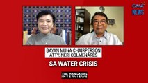 Bayan Muna Chairperson Atty. Neri Colmenares sa water crisis | The Mangahas Interviews