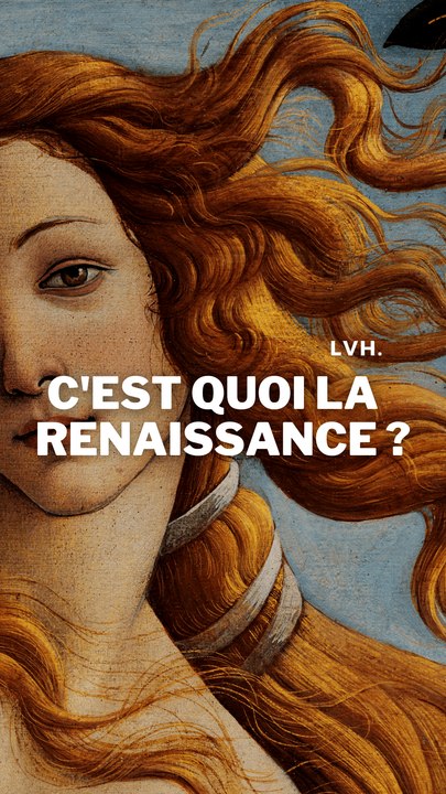 C'est quoi la Renaissance ?