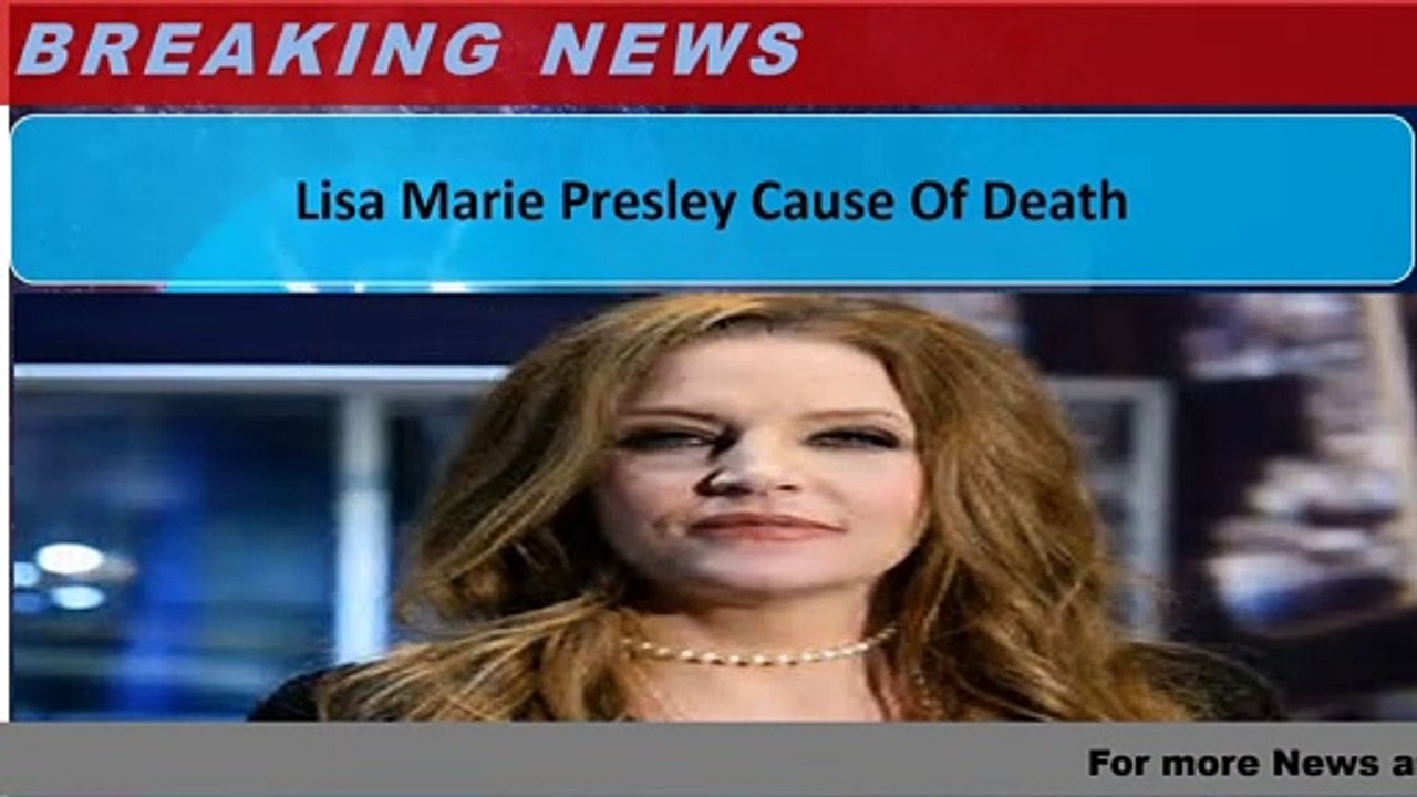 Lisa Marie Presley Cause Of Death