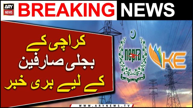 NEPRA increases power tariff for K-Electric consumers