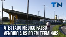 Atestado médico falso vendido a R$ 50 em terminais da Grande Vitória