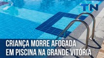 Criança morre afogada em piscina na Grande Vitória