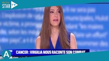 Virgilia Hess atteinte d'un cancer : ce prix élevé que lui a coûté sa perruque (ZAPTV)