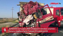 Ankara'da kamyon otobüse çarptı! Çok sayıda yaralı var