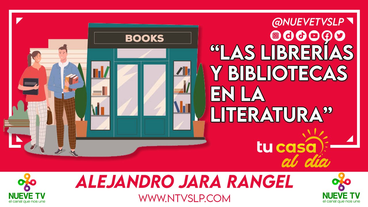 “Las librerías y bibliotecas en la literatura”