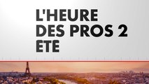 L'Heure des Pros 2 Été (Émission du 14/07/2023)