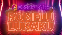 Opta Profile - Romelu Lukaku
