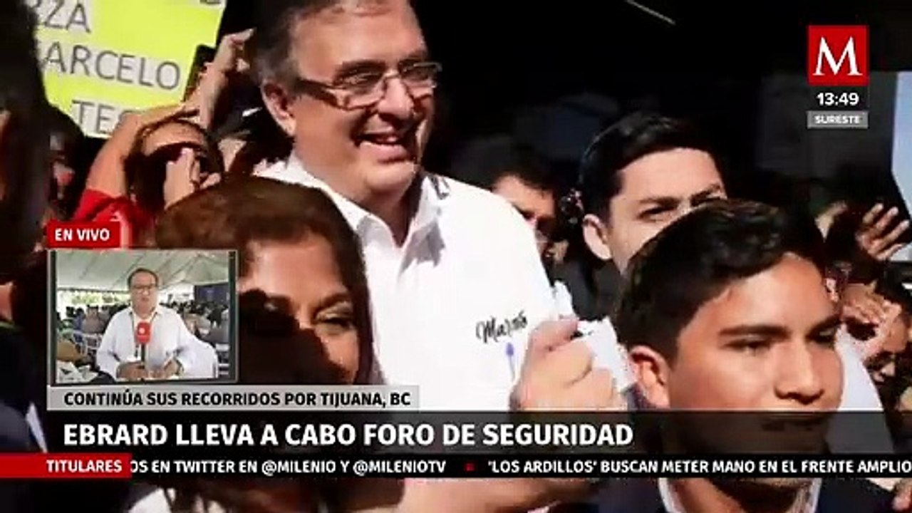 Marcelo Ebrard lleva a cabo foro de seguridad, continúa sus recorridos por Tijuana