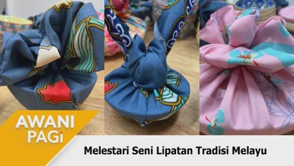 AWANI Pagi: Melestari Seni Lipatan Tradisi Melayu