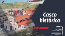 Programa 360º | Continúan los trabajos de recuperación del Casco Histórico de La Guaira