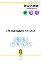 EFEMÉRIDES SÁBADO 15 DE JULIO 2023