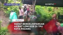 Petugas BPBD Evakuasi Mayat Bergelimpangan Akibat Longsor di TPU Kota Padang