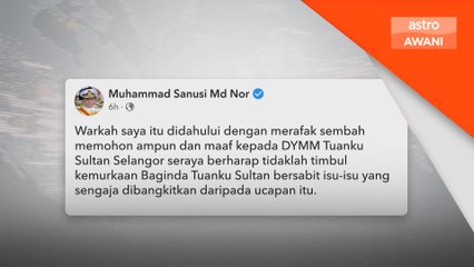 Sanusi utus surat kepada Sultan Selangor, mohon ampun