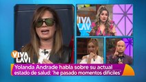 Yolanda Andrade habla de cómo va su recuperación