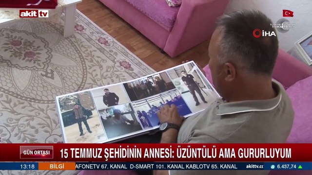 15 Temmuz şehidinin annesi; Üzüntülü ama gururluyum