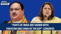 “Parts of India are shown with Pakistan and China by the BJP”: Congress | Supriya Shrinate | PM Modi