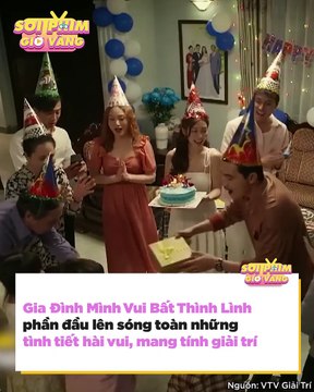 Gia Đình Mình Vui Bất Thình Lình: Diễn viên Thái Sơn - Tú “mê trai” bất ngờ xuất hiện, nếu thích anh Công thì đúng là hết nước chấm, phim càng về sau càng thú vị