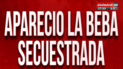 Apareció la beba secuestrada: estaba en una cas abandonada