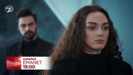 Emanet Dizisi 569. Bölüm Fragmanı (22 Temmuz Cumartesi)