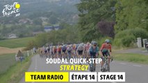 Soudal Quick-Step Team Radio - Stage 14 - Tour de France 2023