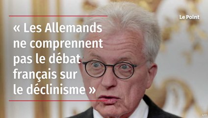 Les Allemands ne comprennent pas le débat français sur le déclinisme »
