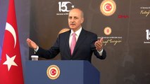 TBMM Başkanı Numan Kurtulmuş: 15 Temmuz'u Unutmayacağız