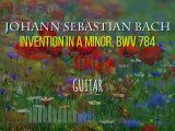 Johann Sebastian Bach Invention in A minor, BWV 784- REMIX GUITAR